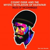 Count Ossie & The Mystic Revelation - Tales Of Mozambique