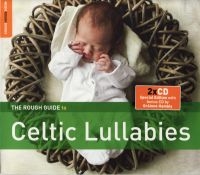 Blandade Artister - Rough Guide To Celtic Lullabies **2