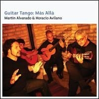 Alvarado Mart?N & Horacio Avilano - Guitar Tango: Mas Alla