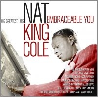 Cole Nat King - Embraceable YouHis Greatest