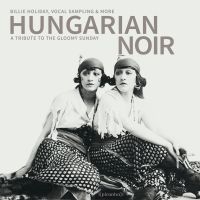 Various Artists - Hungarian Noir - A Tribute To The G