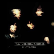 In Letter Form - Fracture. Repair. Repeat in the group CD / Rock at Bengans Skivbutik AB (1907133)
