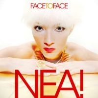 Nea! - Face To Face