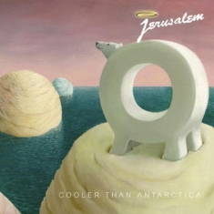 Jerusalem - Cooler Than Antarctica