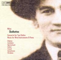 Skalkottas Nikos - 2 Violin Conc / Chamber Wrks