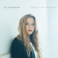 Harman Jo - People We Become