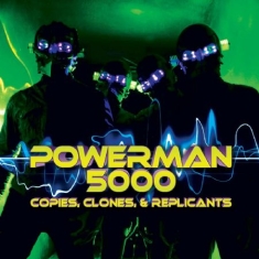 Powerman 5000 - Copies, Clones & Replicants