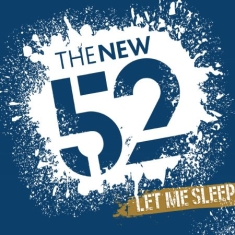 New 52 - Let Me Sleep