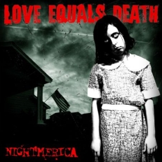 Love Equals Death - Nightmerica