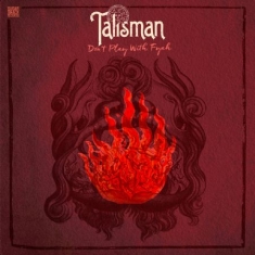 Talisman - Don't Play With Fyah