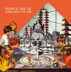 People Like Us - Abridged Too Far