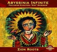 Abyssinia Infinite - Zion Roots