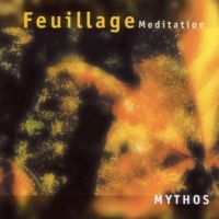 Mythos - Feuillage  Meditation