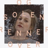 Hovland Ellen Sofie - Og Dolen Renner Over