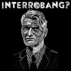 Interrobang? - Interrobang?