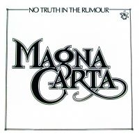 Magna Carta - No Truth In The Rumour