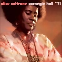 Coltrane Alice - Carnegie Hall '71