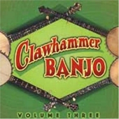 V/A - Clawhammer Banjo Vol 3