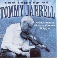 Tommy Jarrell - Legacy Vol 2: Rainbow Sign