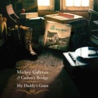 Mickey Galyean - My Daddy's Grass