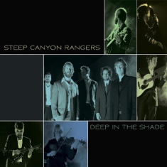 Steep Canyon Rangers - Deep In The Shade