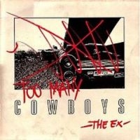 Ex - Too Many Cowboys