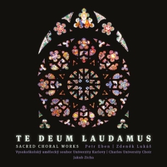 Eben Petr Lukás Zdenek - Te Deum Laudamus