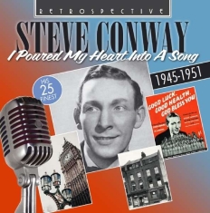 Steve Conway - I Poured My Heart Into A Song