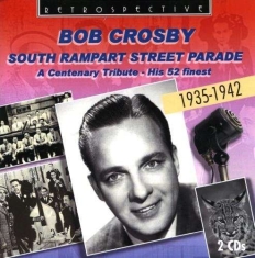 Bob Crosby - South Rampart Street Parade