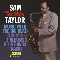 Taylor Sam The Man - Music With The Big Beat/Blue Mist +