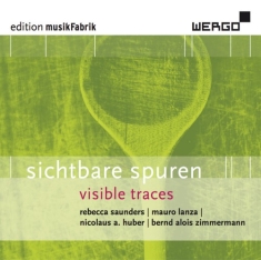 Saunders Lanaz Huber Zimmermann - Sichtbare Spuren - Visible Traces