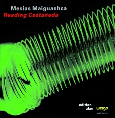 Maiguashca Mesias - Reading Castañeda