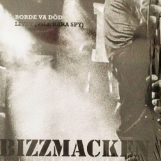 Bizzmacken - Borde Va Död