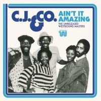 C.J. And Co. - Ain't It AmazingUnrel. Westbound M