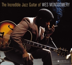 Wes Montgomery - Incredible Jazz Guitar Of