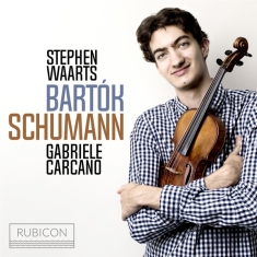 Stephen Waarts - Bartok & Schumann