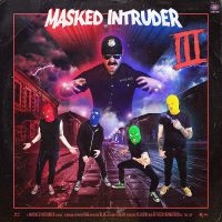 Masked Intruder - Iii