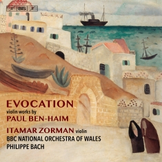 Ben-Haim Paul - Evocation: Works For The Violin