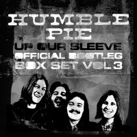 Humble Pie - Up Our Sleeve ~ Official Bootleg Bo