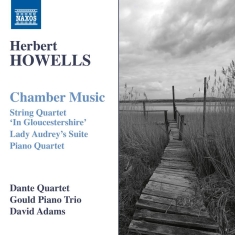 Howells Herbert - Chamber Music: String Quartet & Pia