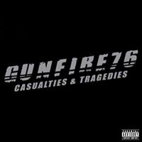 Gunfire 76 - Casualties & Tragedies