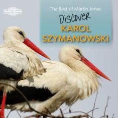 Szymanowski Karol - Discover Karol Szymanowski