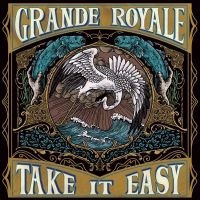 Grande Royale - Take It Easy Cd