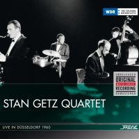 Getz Stan (Quartet) - Live In Dusseldorf 1960