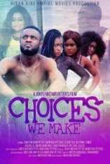 Choices We Make - Film