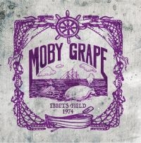 Moby Grape - Ebbets Field 1974