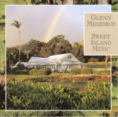 Medeiros Glenn - Sweet Island Music