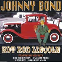 Bond Johnny - Hot Rod Lincoln