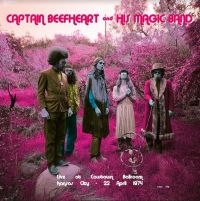 Captain Beefheart And His Magic Ban - Live At The Cawtown Ballroom 1974