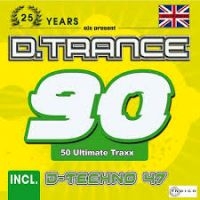 Various Artists - D.Trance 90 (Incl. D-Techno 47 & Uk